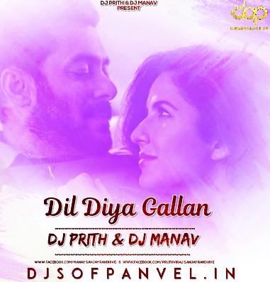 Dil Diyan Gallan – Dj Prith And Dj Manav
